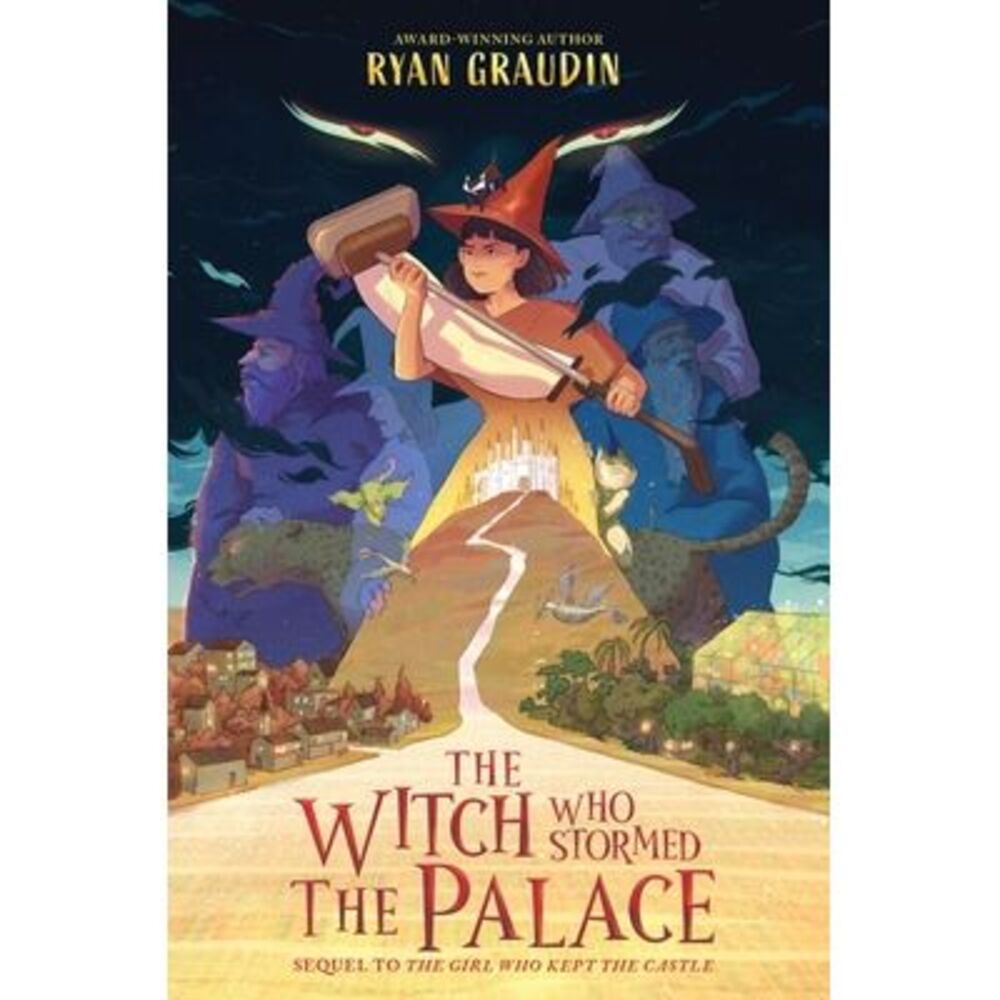 The Witch Who Stormed the Palace -- Ryan Graudin